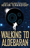 Walking to Aldebaran